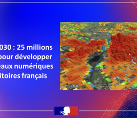 le projet de jumeau numérique national (JUNN), un outil stratégique pour piloter les territoires